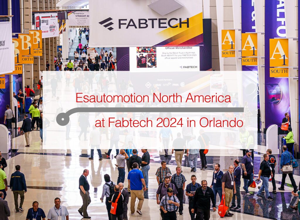 Esautomotion North America at Fabtech 2024 in Orlando. Growth continues in the US market.